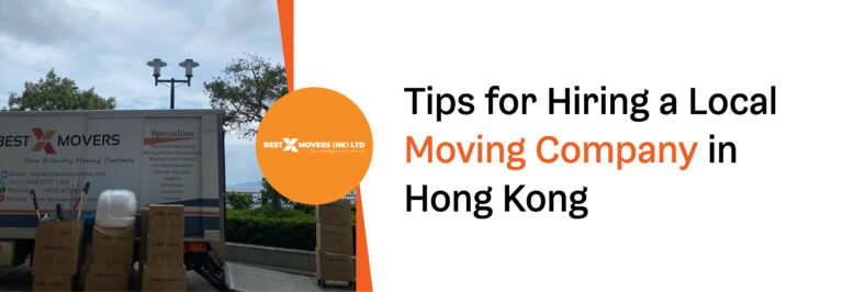 Tips for Hiring a Local Moving Company in Hong Kong