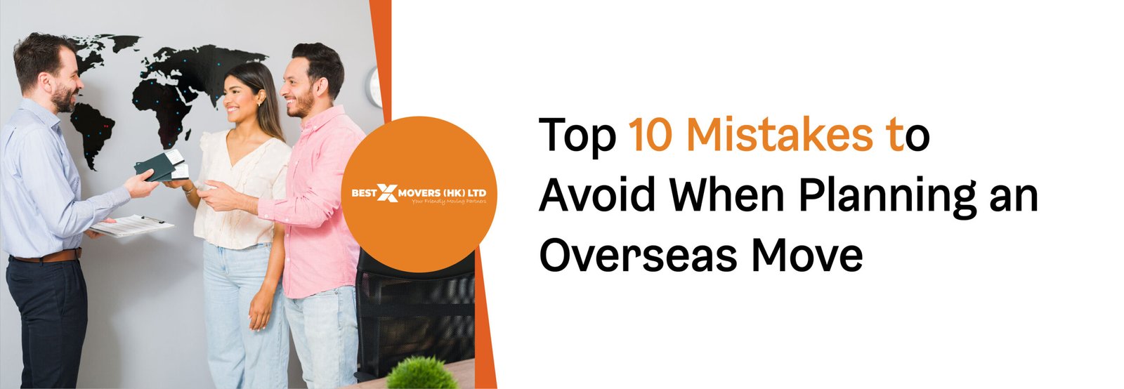Top 10 Mistakes to Avoid When Planning an Overseas Move