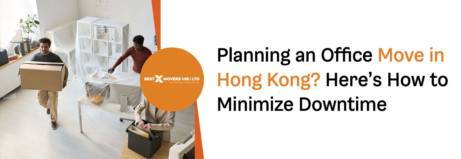 Planning an Office Move in Hong Kong? Here’s How to Minimize Downtime