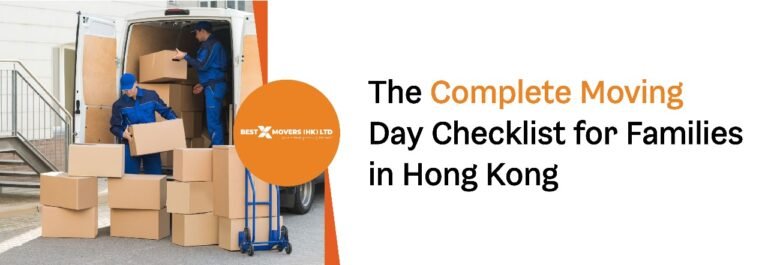 The Complete Moving Day Checklist for Families in Hong Kong