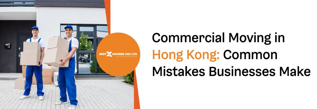 Commercial Moving in Hong Kong