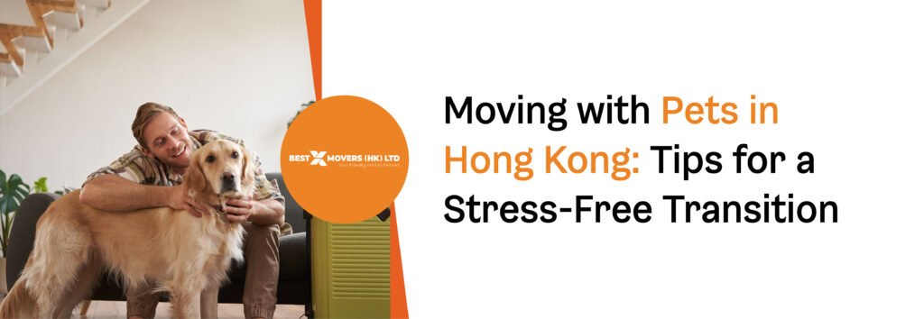 Moving with Pets in Hong Kong: