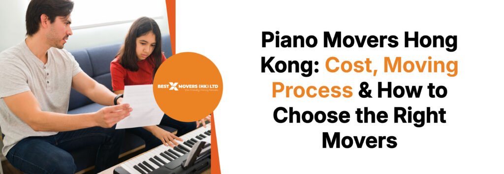 Piano Movers Hong Kong